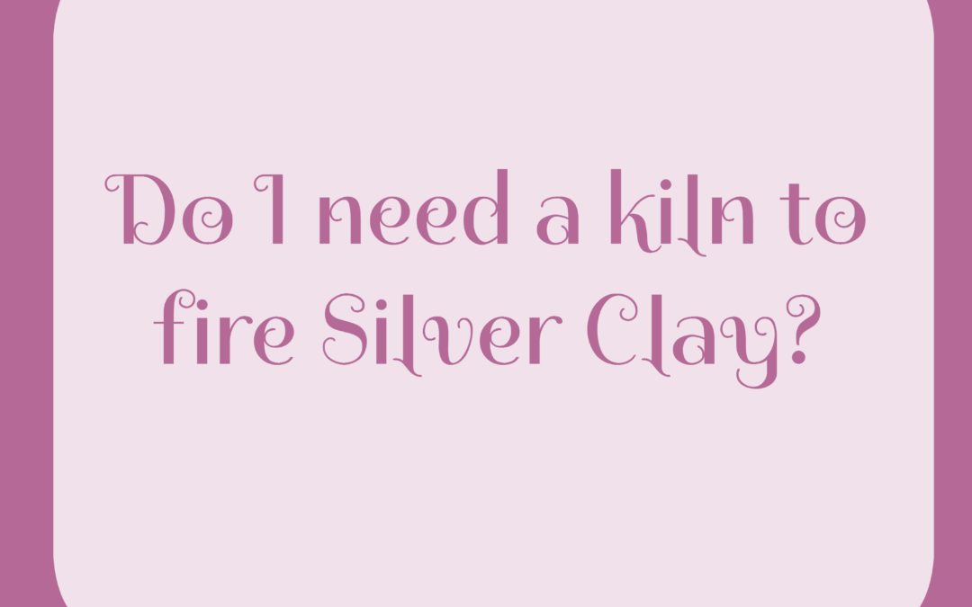 Buying a kiln for firing Silver Clay