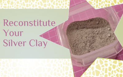 Reconstitute Your Silver Clay