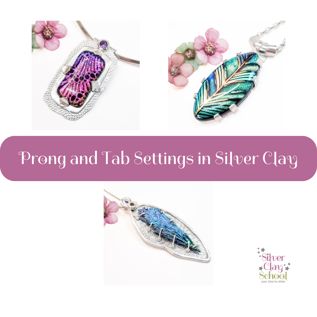 Prong and tab settings in Silver Clay