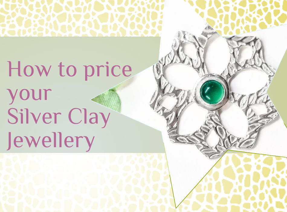 How to Price Your Silver Clay Jewellery blog post